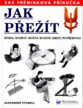 kniha Jak přežít kniha, kterou možná budete (brzy) potřebovat, Svojtka & Co. 2000