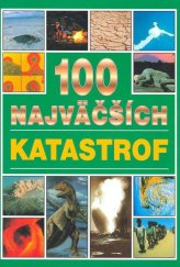 kniha 100 najväčších katastrof, Timy Partners 1998