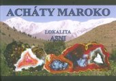 kniha Acháty Maroko 1. - Lokalita Asni, Achát 2017