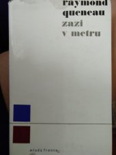 kniha Zazi v metru román, Mladá fronta 1969