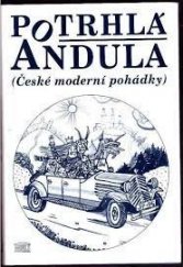 kniha Potrhlá Andula (české moderní pohádky), Akropolis 1996