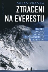 kniha Ztraceni na Everestu příběh jednoho velkého zapomenutého prvenství, Jota 2016