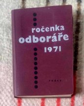 kniha Ročenka odboráře 1971, Práce 1970