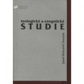 kniha Teologické a exegetické studie, Centrum biblických studií 2002