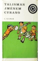 kniha Talisman jménem Cyrano, Albatros 1969