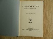 kniha Stříbrná lvice a jiné črty a povídky, Šolc a Šimáček 1930