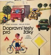 kniha Dopravní testy pro žáky Učeb. pomůcka pro zákl. školy, Naše vojsko 1983