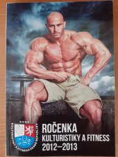 kniha Ročenka kulturistiky a fitness  2012 - 2013, Erasport 2014