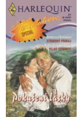 kniha Pokušení lásky - dva příběhy o lásce Stříbrný příboj / Velké spiknutí, Harlequin 1997