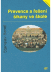kniha Prevence a řešení šikany ve škole, ISV 2003