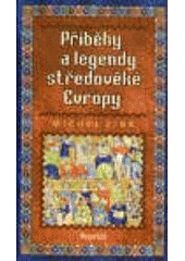 kniha Příběhy a legendy středověké Evropy, Portál 2000