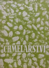 kniha Chmelařství metodiky pro potřebu chmelařské praxe, Odbor zeměd. a les. hosp. rady KNV 1958