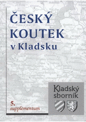 kniha Český koutek v Kladsku, Univerzita Hradec Králové v nakl. Lupus Trutnov 2008