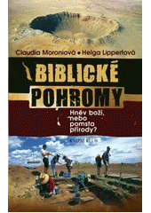 kniha Biblické pohromy hněv boží nebo pomsta přírody?, Knižní klub 2011