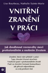 kniha Vnitřní zranění v práci Jak dosáhnout rovnováhy mezi profesionálním a osobním životem, Eugenika 2025