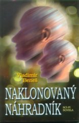 kniha Naklonovaný náhradník sci-fi novela, Pragma 2000