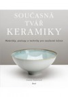 kniha Současná tvář keramiky, Euromedia 2013