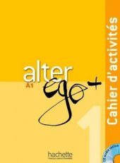kniha Alter ego + A1 Cahier d'acrivités, Hachette 2006