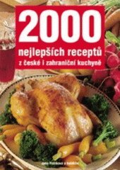 kniha 2000 nejlepších receptů z české i zahraniční kuchyně, Vašut 1999