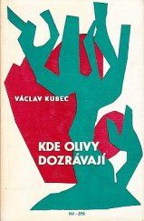 kniha Kde olivy dozrávají, Naše vojsko 1964