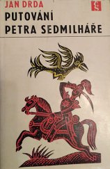 kniha Putování Petra Sedmilháře, Československý spisovatel 1967