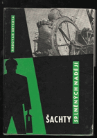 kniha Šachty splněných nadějí, Severočeské krajské nakladatelství 1962