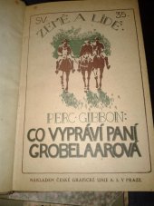 kniha Co vypráví paní Grobelaarová, Česká grafická Unie 1922