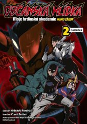 kniha Občanská hlídka Moje hrdinská akademie mimo zákon 2 Rozsudek, Crew 2022