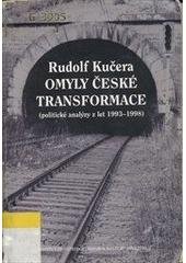 kniha Omyly české transformace (politické analýzy z let 1993-1998), Institut pro středoevropskou kulturu a politiku 1998