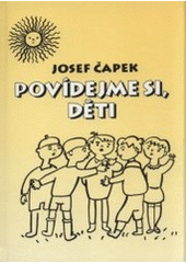 kniha Povídejme si, děti,  Ottovo nakladatelství - Cesty 1995