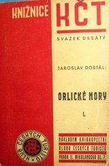 kniha Orlické hory .... [Díl I.], - Podhoří Orlických hor., Knihkupectví Klubu českých turistů 1947