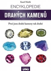 kniha Encyklopedie drahých kamenů Proč jsou drahé kameny tak drahé, Plot 2016