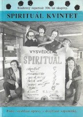 kniha Spirituál kvintet souhrnný repertoár třiceti let skupiny : písně, vícehlasé úpravy a dvojhlasé vzpomínky, Bočan & spol. 1992