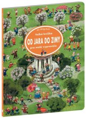 kniha Velká knížka Od jara do zimy pro malé vypravěče, Ella & Max 2026