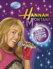 kniha Hannah Montana knížka na rok 2010, Egmont 2009