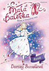 kniha Malá baletka 11. - Rosa a kouzelný sen, Mladá fronta 2017
