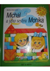 kniha Michal a jeho sestra Monika, Sid & Nero 2005