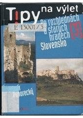 kniha Tipy na výlet po rozhlednách a starých hradech 3. - Slovensko, Radioservis 2003