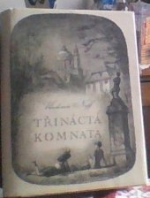 kniha Třináctá komnata, Rok 1947