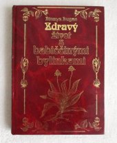 kniha Zdravý život s babiččinými bylinkami, Knižní expres 2004