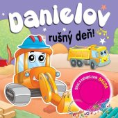 kniha Danielov rušný deň! Stlač a začuješ zvuk bagra, Foni book 2025