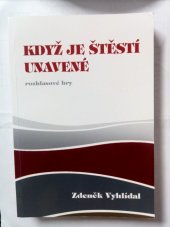 kniha Když je štěstí unavené rozhlasové hry, Kaskáda 2008