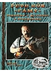 kniha Fámy písničky a povídání o bluegrassu : Všechny cesty někam vedou... : Mandolína za školou : Několik slov o zpívání : Fámy : Šuplík s písničkami, Country Home 1999