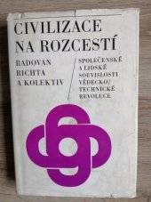 kniha Civilizace na rozcestí společenské a lidské souvislosti vědeckotechnické revoluce, Svoboda 1969