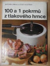 kniha 100 a 1 pokrmů z tlakového hrnce, Merkur 1984