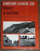 kniha Zeměpisný lexikon ČSR. Hory a nížiny, Academia 1987