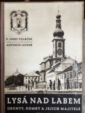 kniha Lysá nad Labem grunty, domky a jejich majitelé, Město Lysá nad Labem 2003