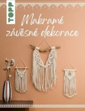 kniha Makramé závěsné dekorace, Bookmedia 2022