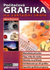 kniha Počítačová grafika na základní škole, Computer Media 2004