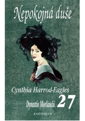 kniha Dynastie Morlandů 27. - Nepokojná duše, Knižní klub 2005